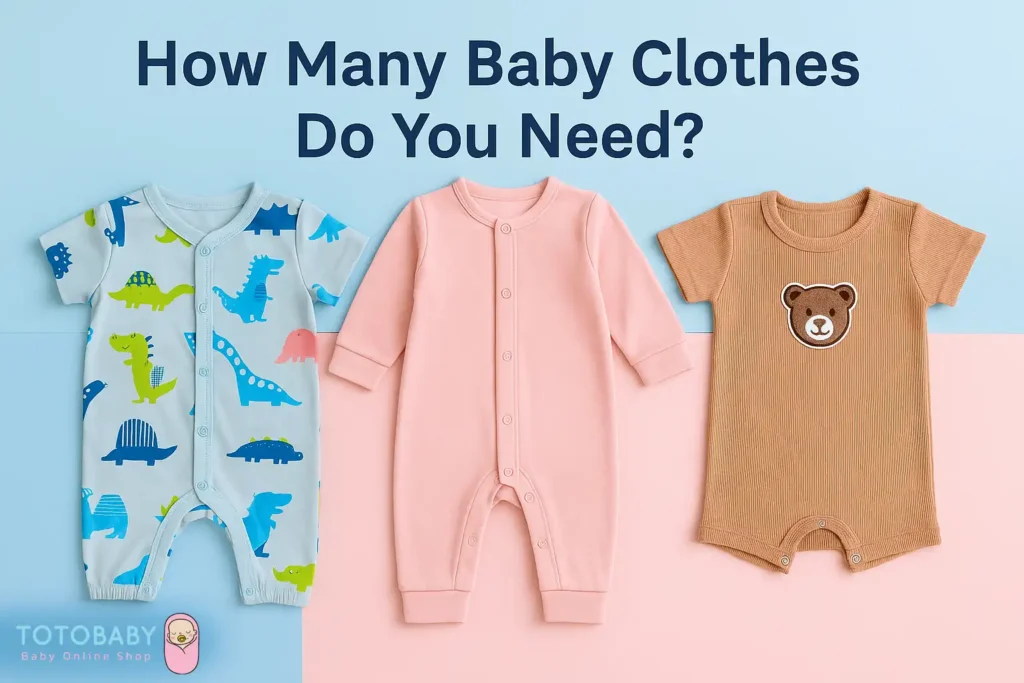 چه تعداد لباس نوزادی باید بخریم؟